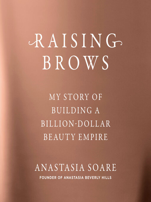 Title details for Raising Brows by Anastasia Soare - Available